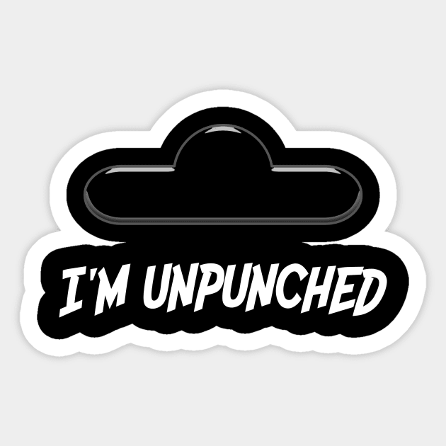 I'm Unpunched! Sticker by VaultOfPersonalityComics